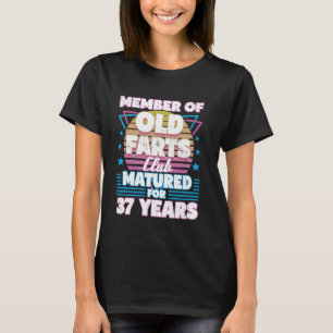37 Years Old Farts Club Funny 37th Birthday Men Da T-Shirt