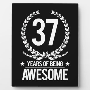 37th Birthday (37 Years Of Being Awesome) Plaque