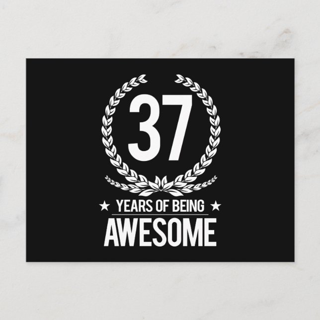 37th Birthday (37 Years Of Being Awesome) Postcard (Front)