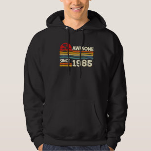 37th Birthday Awesome Since 1985 37 Years Old Birt Hoodie