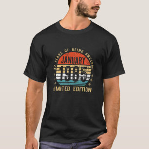 37Th Birthday Awesome Since January 1985 37 Years T-Shirt