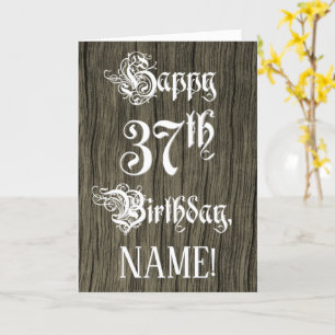 37th Birthday: Fancy, Elegant Text; Faux Wood Look Card
