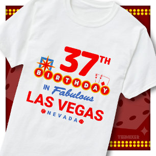 37th Birthday Las Vegas Welcome Sign Party Squad T-Shirt