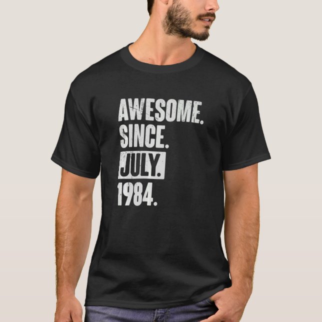 38 Year Old 38th Birthday   Awesome Since July 198 T-Shirt (Front)