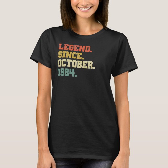 38 Years Old  Legend Since October 1984 38th Birth T-Shirt (Front)