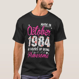 38th Birthday Awesome Since October 1984 Floral T-Shirt