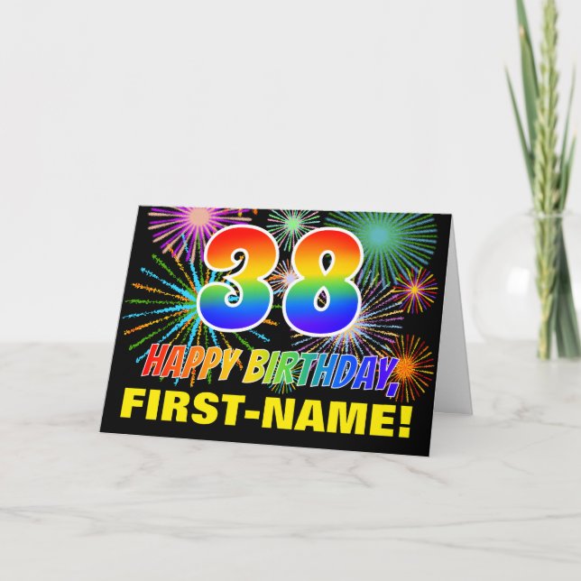 38th Birthday: Bold, Fun, Fireworks, Rainbow 38 Card (Front)