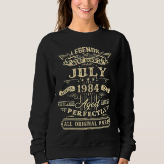 38th Birthday For Legends Born July 1984 38 Years Sweatshirt