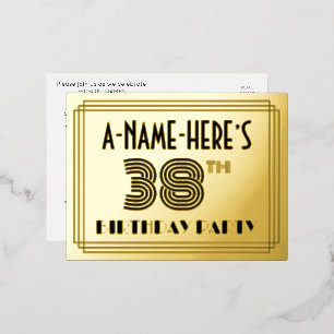 38th Birthday Party ~ Art Deco Style “38” + Name Foil Invitation Postcard