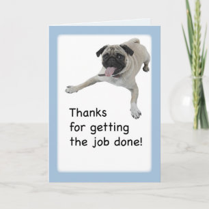 3983 Humour Pug, Thanks, Job Done Thank You Card