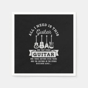 39.All I Need Is This Guitar And That Other Guitar Napkin