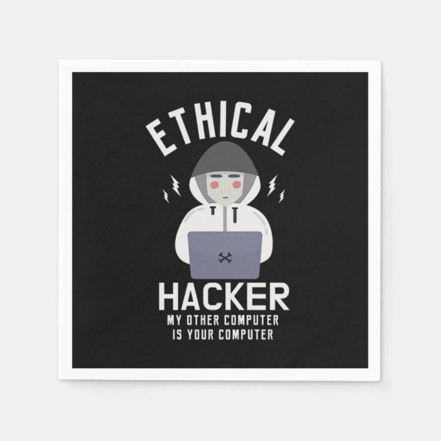 39.Ethical Hacker My Other Computer Is Your Comput Napkin (Front)