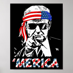 'merica Trump Happy 4th Of July Trump American Poster