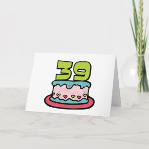 39 Year Old Birthday Cake Card