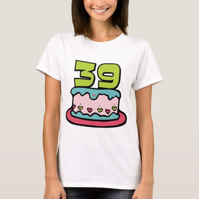 39 Year Old Birthday Cake T-Shirt (Front)
