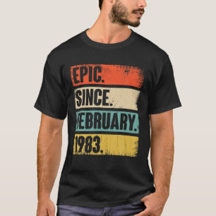 39 Year Old Gift Epic Since February 1983 - 39Th B T-Shirt