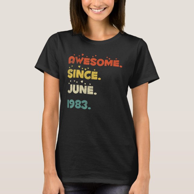 39 Year Old  June 1983 T-Shirt (Front)