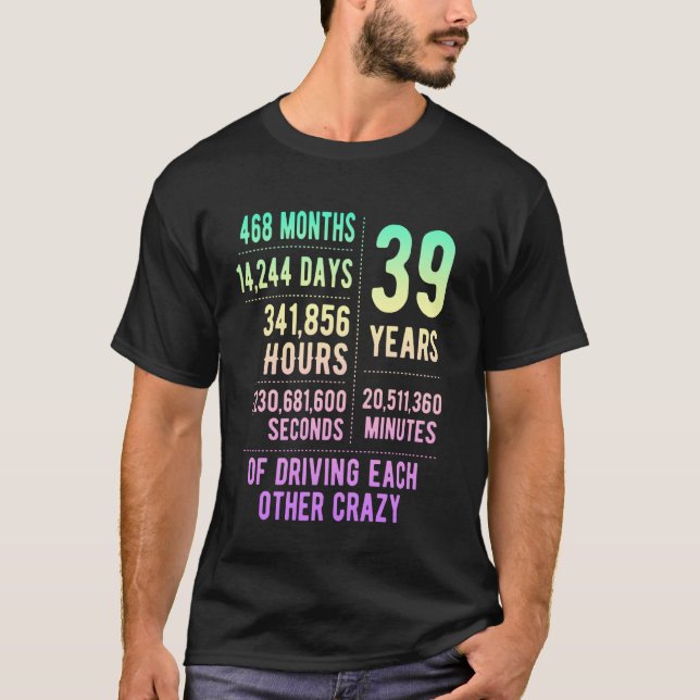 39 Years Married Funny 39th Wedding Anniversary T-Shirt (Front)