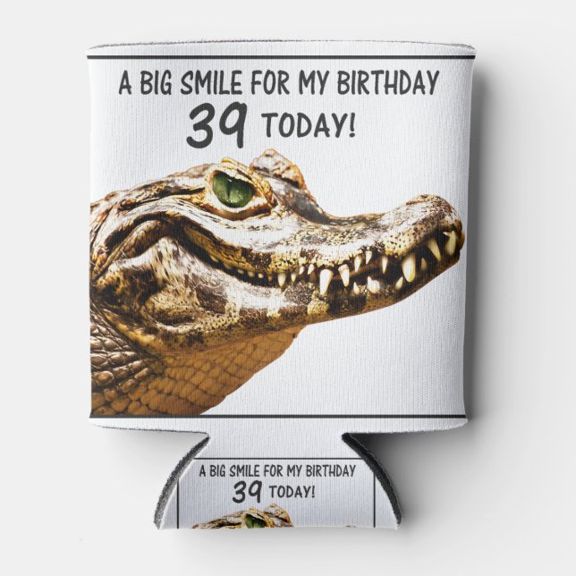 39th Birthday Alligator Smile Can Cooler (Front)