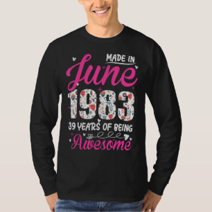 39th Birthday Awesome Since June 1983 Floral T-Shirt