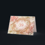 39th Birthday card for sister, pearls and petals<br><div class="desc">39th birthday greetings for sister with pearls and petals. A beautiful way to wish your sister a happy birthday. Pink pearls lie an a bed of pink and white petals. A very feminine card for a woman. Celebrate a sister's birthday with petals and pearls. A really elegant card to give...</div>