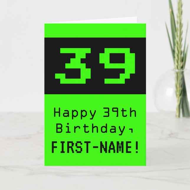 39th Birthday: Nerdy / Geeky Style "39" and Name Card (Front)