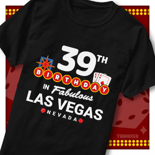 39th Birthday Party Crew Las Vegas Welcome Sign T-Shirt