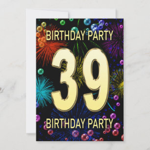 39th Birthday Party Invitation Fireworks Bubbles