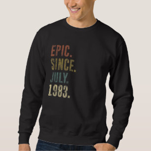 39th Birthday Vintage Epic Since July 1983 Sweatshirt