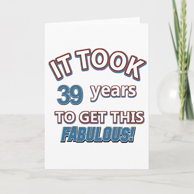39th year birthday designs card (Front)