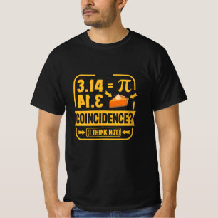 3.14 Pi and Apple Pie Coincidence Funny Math Nerd T-Shirt