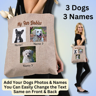 3 Dogs, 3 Names, Can Change Text, Dog Photo Tote Bag