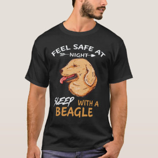 3 Feel Safe At Night Sleep With A Beagle T-Shirt