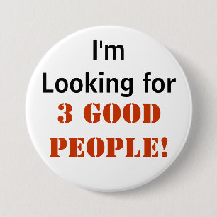 3 Good People - 3" Button