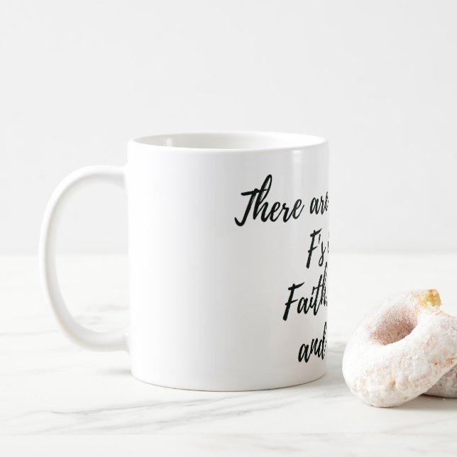 3 Important F's  Coffee Mug (With Donut)