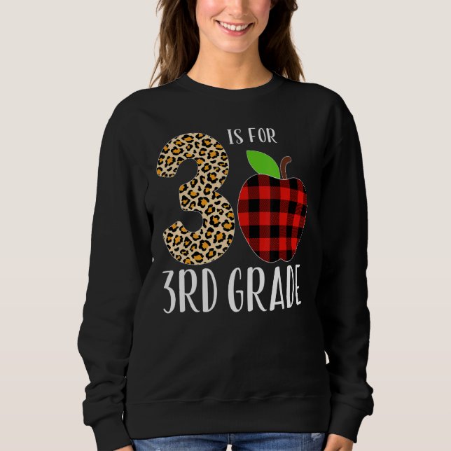 3 Is For 3rd Grade Teacher Leopard Buffalo Plaid S Sweatshirt (Front)