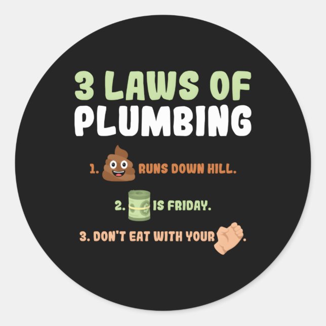 3 Laws Of Plumbing Plumber Classic Round Sticker (Front)