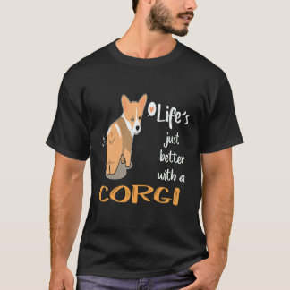 3 Life's Just Better With A Corgi T-Shirt
