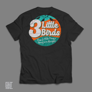 3 Little Birds Reggae Music T-Shirt