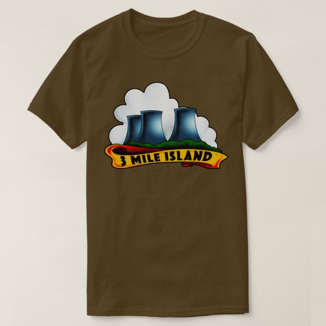 3 Mile Island T-Shirt (Design Front)
