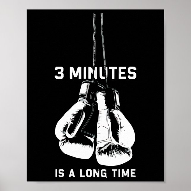 3 Minutes Is A Long Time Boxing Kickboxing Funny B Poster (Front)