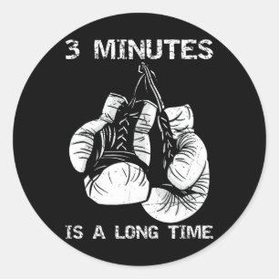 3 Minutes Is A Long Time Funny Boxing Classic Round Sticker