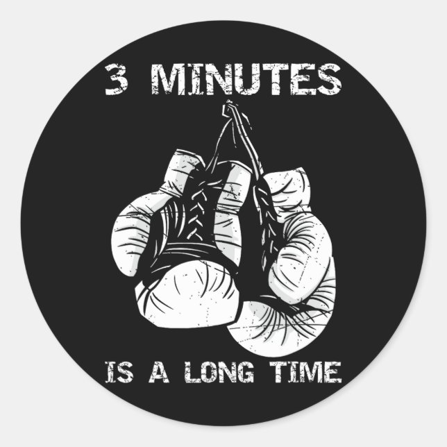 3 Minutes Is A Long Time Funny Boxing  Classic Round Sticker (Front)