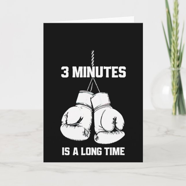 3 Minutes Is A Long Time Funny Boxing Kickboxing B Card (Front)