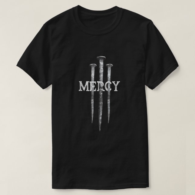 3 Nails Mercy Jesus Shirts Christian Tee  (Design Front)