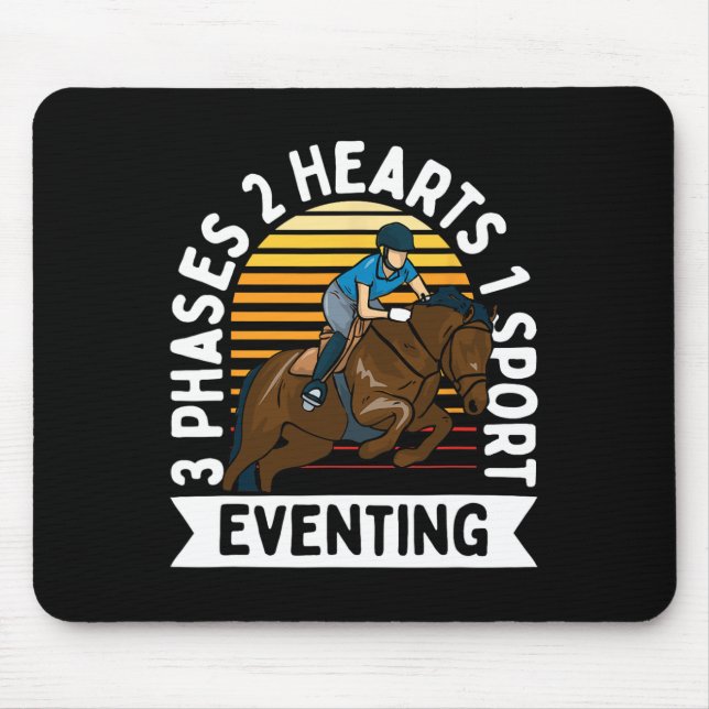 3 Phases 2 Hearts 1 Sport Eventing - Equestrian Fu Mouse Pad (Front)