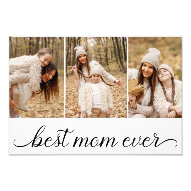3 Photo Collage Best Mum Ever Photo Enlargement Print (Front)