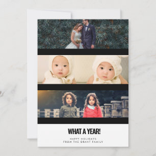 3 Photo Collage What a year! Family Holiday Card
