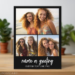 3 Photo Collage with Script Text - black white Postcard<br><div class="desc">A fun way to capture memories and share them with friends. Add a horizontal photo,  2 square photos and your favourite caption to make a cool gift for friends.</div>