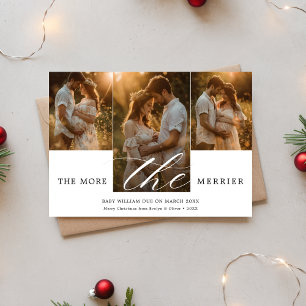 3 Photo The More The Merrier Pregnancy Christmas Holiday Card